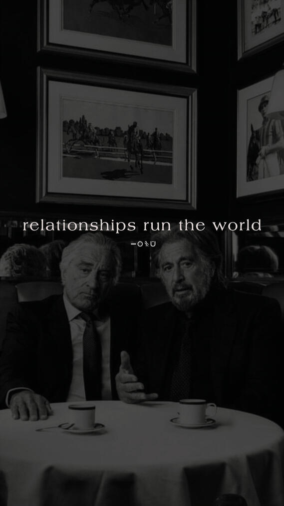 relationships run the world