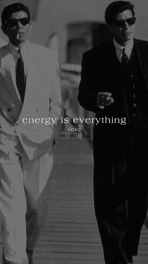 everything is energy